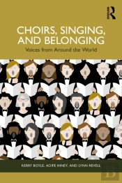Choirs, Singing, And Belonging