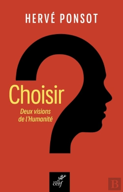 Bertrand.pt - Choisir : Deux Visions De L'Humanité