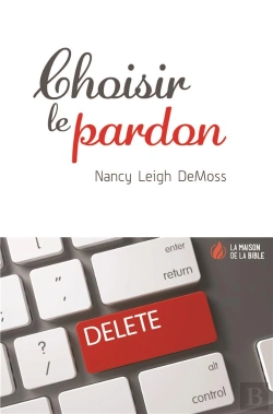 Bertrand.pt - Choisir Le Pardon