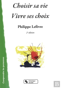 Bertrand.pt - Choisir Sa Vie ; Vivre Ses Choix (2e Édition)