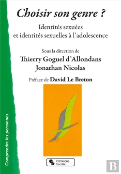 Bertrand.pt - Choisir Son Genre ? Identités Sexuées Et Identités Sexuelles À L'Adolescence