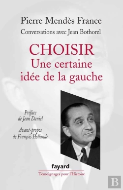 Bertrand.pt - Choisir ; Une Certaine Idée De La Gauche