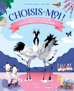 Bertrand.pt - Choisis-Moi ! Les Stratégies De Séduction Les Plus Incroyables Du Règne Animal