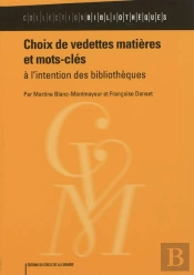 Choix De Vedettes Matieres Et Mots Cles A L'Intention Des Bibliothecaires