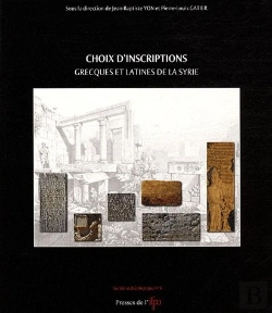 Bertrand.pt - Choix D'Inscriptions Grecques Et Latines De La Syrie