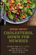 Cholesterol Down For Newbies