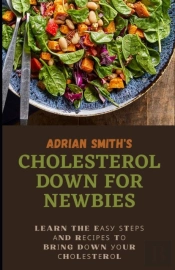 Cholesterol Down For Newbies