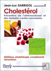 Cholesterol ; Prevention De L'Atherosclerose Et Des Maladies Cardio-Vasculaires
