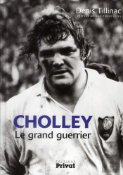 Cholley, Le Grand Guerrier