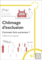 Chomage D'Exclusion - Comment Faire Autrement ?