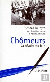 Chômeurs ; La Révolte Ira Loin
