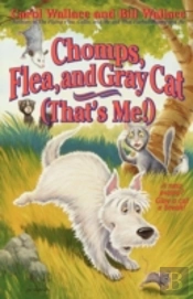 Chomps, Flea, And Gray Cat (That'S Me!)
