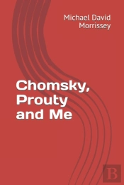 Chomsky, Prouty And Me