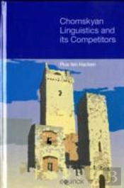 Chomskyan Linguistics And Its Competitors