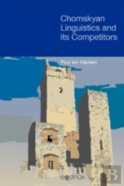 Chomskyan Linguistics And Its Competitors