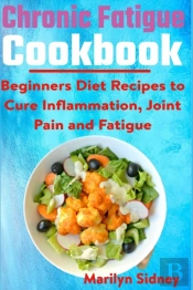 Chonic Fatigue Cookbook