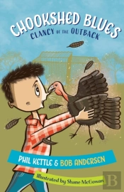 Chookhouse Blues: Clancy Of The Outback