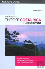 Choose Costa Rica For Retirement