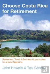 Choose Costa Rica For Retirement