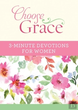 Bertrand.pt - Choose Grace: 3-Minute Devotions For Women