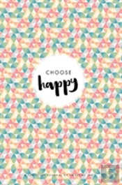 Choose Happy