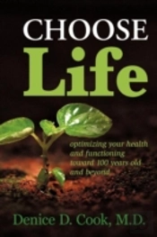 Choose Life: Optimizing Your Health And
