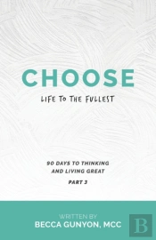 Choose Life To The Fullest