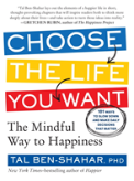Choose The Life You Want