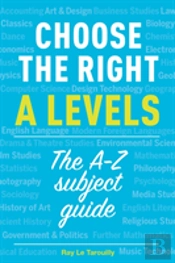 Choose The Right A Levels