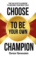 Choose To Be Your Own Champion