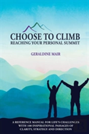 Choose To Climb - Reaching Your Personal Summit