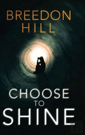 Choose To Shine