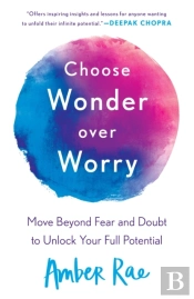 Choose Wonder Over Worry