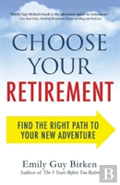 Choose Your Retirement
