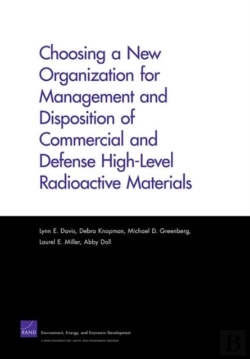 Bertrand.pt - Choosing A New Organization For Management And Disposition Of Commercial And Defense High-Level Radioactive Materials