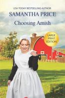 Choosing Amish Large Print