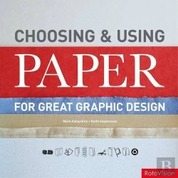 Bertrand.pt - Choosing And Using Paper For Great Graphic Design /Anglais