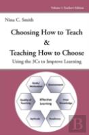 Choosing How To Teach & Teaching How To Choose