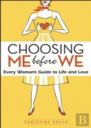 Choosing Me Before We