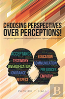 Choosing Perspectives Over Perceptions!