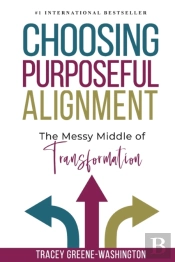 Choosing Purposeful Alignment