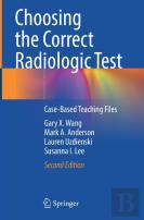 Choosing The Correct Radiologic Test