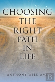 Choosing The Right Path In Life