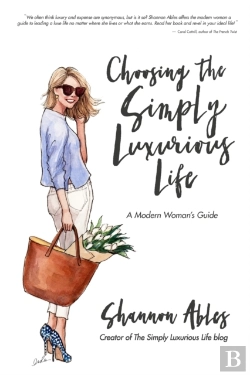 Bertrand.pt - Choosing The Simply Luxurious Life: A Mo