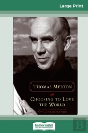 Choosing To Love The World