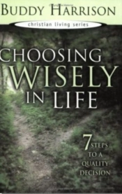 Choosing Wisely In Life