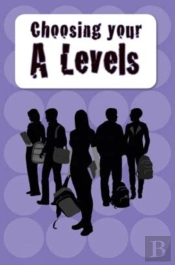 Choosing Your A Levels