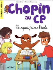 Chopin Au Cp - Pourquoi J'Aime L'Ecole - Tome 4