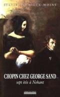 Chopin Chez George Sand / Sept Étés À Nohant