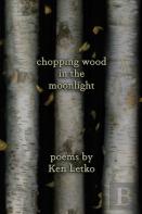 Chopping Wood In The Moonlight